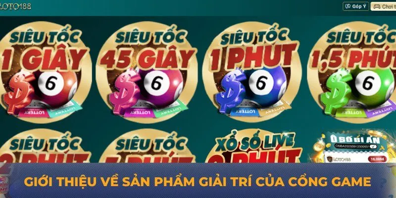 Giới thiệu về sản phẩm giải trí của cổng game