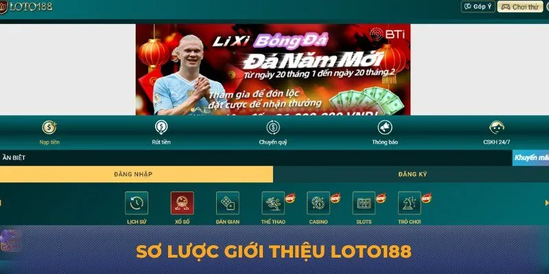 Sơ lược giới thiệu Loto188