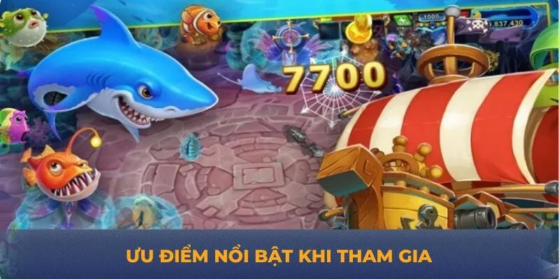 Ưu điểm nổi bật khi tham gia